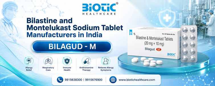 Bilastine And Montelukast Sodium Tablet Manufacturers In India