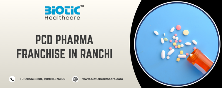 PCD Pharma Franchise in Ranchi